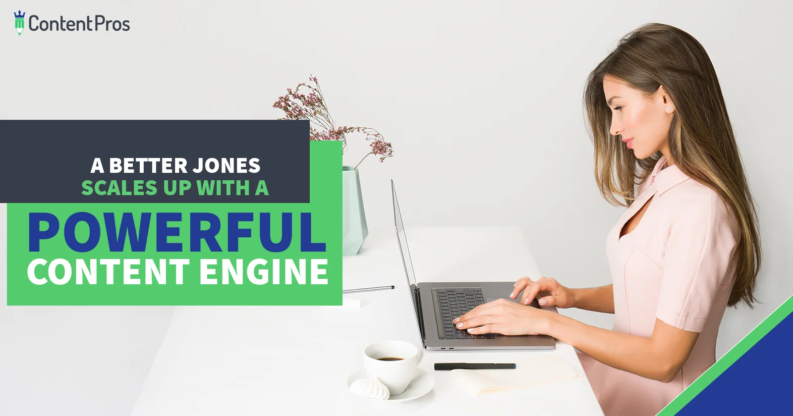 A Better Jones scales up with a powerful content engine