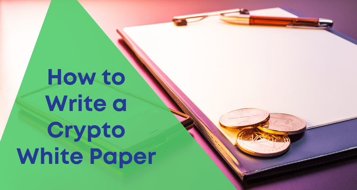 How to write a crypto white paper
